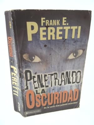 Seller image for Penetrando La Oscuridad for sale by ThriftBooksVintage