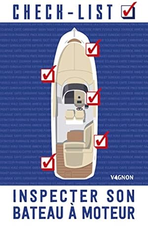 Imagen del vendedor de Check-list : inspecter son bateau  moteur a la venta por Dmons et Merveilles