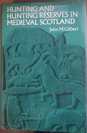 Seller image for Hunting and Hunting Reserves in Medieval Scotland for sale by Atlantic Northwest