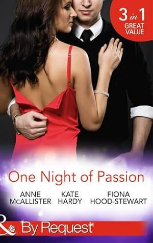 Seller image for One Night of Passion: The Night That Changed Everything / Champagne with a Celebrity / at the French Baron's Bidding for sale by WeBuyBooks