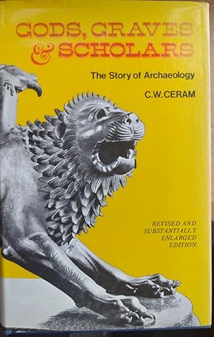 Image du vendeur pour Gods, Graves and Scholars: The Story of Archaeology mis en vente par Atlantic Northwest