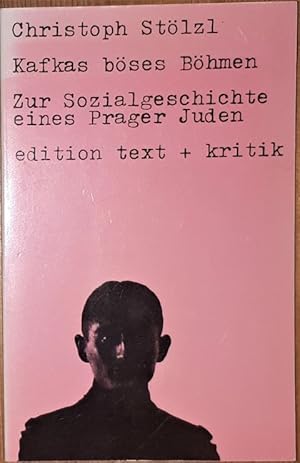 Bild des Verkufers fr Kafkas bses Bhmen. Zur Sozialgeschichte eines Prager Juden. zum Verkauf von Antiquariat Johann Forster