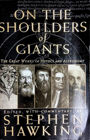 Immagine del venditore per On the Shoulders of Giants; The Great Works of Physics and Astronomy venduto da Carpetbagger Books