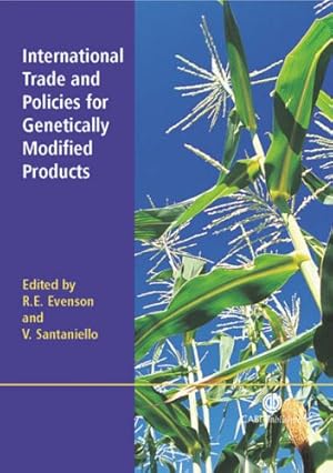 Bild des Verkufers fr International Trade and Policies for Genetically Modified Products zum Verkauf von WeBuyBooks