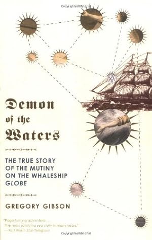 Seller image for Demon of the Waters: The True Story of the Mutiny on the Whaleship Globe for sale by Reliant Bookstore