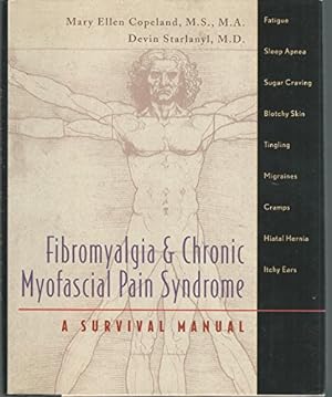 Immagine del venditore per Fibromyalgia & Chronic Myofascial Pain Syndrome: A Survival Manual venduto da Reliant Bookstore