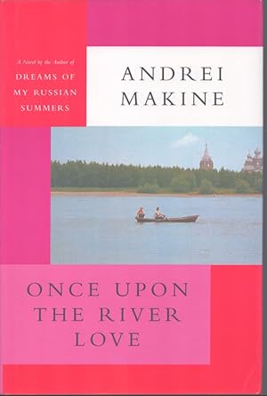 Seller image for ONCE UPON THE RIVER LOVE for sale by Neil Shillington: Bookdealer/Booksearch