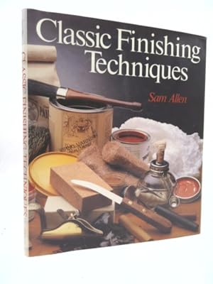 Imagen del vendedor de Classic Finishing Techniques a la venta por ThriftBooksVintage