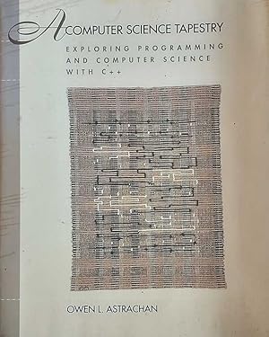 Seller image for A Computer Science Tapestry: Exploring Programming and Computer Science for sale by Kayleighbug Books, IOBA