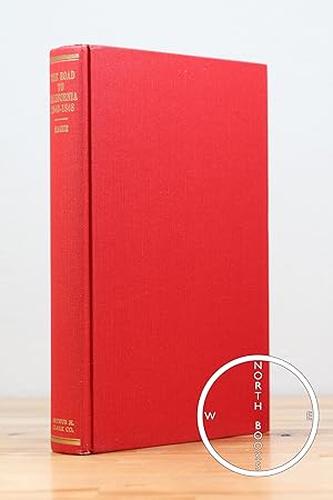 Imagen del vendedor de The Road To California: The Search for a Southern Overland Route 1540-1848 a la venta por North Books: Used & Rare