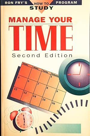 Imagen del vendedor de Manage Your Time (Ron Fry's How to Study Program) a la venta por Mad Hatter Bookstore