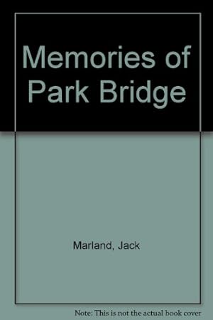 Imagen del vendedor de Memories of Park Bridge a la venta por WeBuyBooks