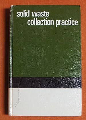 Seller image for Solid Waste Collection Practice Fourth Edition for sale by GuthrieBooks