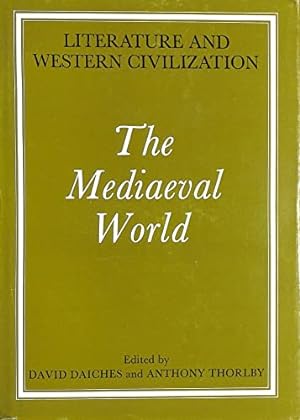 Seller image for Literature and Western Civilization: The Mediaeval World v. 2 for sale by WeBuyBooks