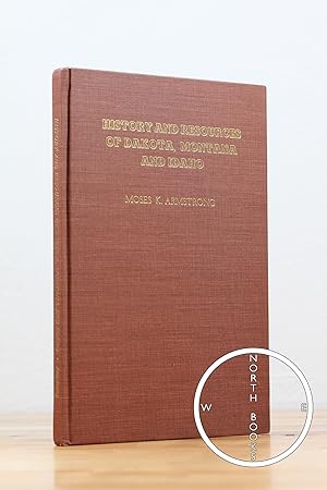 Image du vendeur pour History and Resources of Dakota, Montana and Idaho mis en vente par North Books: Used & Rare