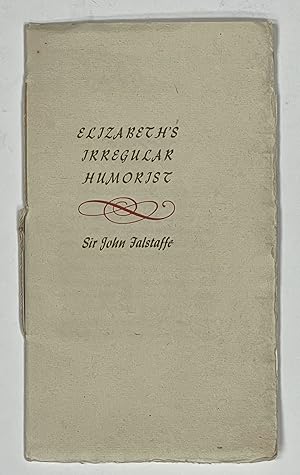 Image du vendeur pour ELIZABETH'S IRREGULAR HUMORIST. Sir John Falstaffe mis en vente par Tavistock Books, ABAA