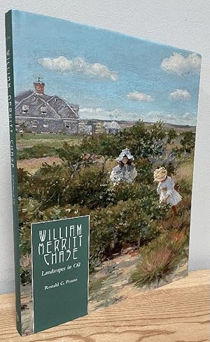 Image du vendeur pour William Merritt Chase: Landscapes in Oil (Complete Catalogue of Known and Documented Work by William Merritt Chase (1849-1916)) mis en vente par Chaparral Books