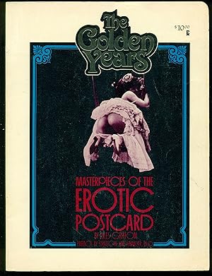 Bild des Verkufers fr The Golden Years Masterpieces of the Erotic Postcard zum Verkauf von Don's Book Store