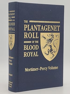 Bild des Verkufers fr The Plantagenet Roll of The Blood Royal Being A Complete Table of All The Descendants now living of Edward III. King of England: The Mortimer--Percy Volume Containing The Descendants of Lady Elizabeth Percy nee Mortimer, Part 1, with Supplements to The Exeter and Essex Volumes. zum Verkauf von Zephyr Books