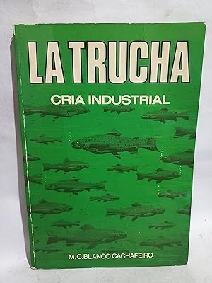 Imagen del vendedor de La Trucha, Cra Industrial a la venta por Libros de Ultramar Alicante