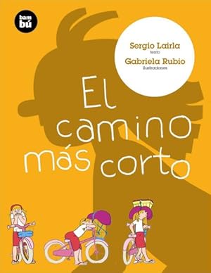 Immagine del venditore per El Camino Mas Corto / The Most Shortest Way -Language: Spanish venduto da GreatBookPrices