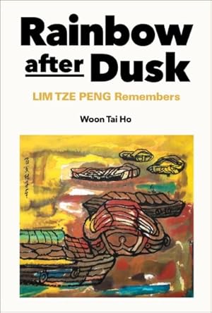Imagen del vendedor de Rainbow After Dusk: Lim Tze Peng Remembers a la venta por GreatBookPrices