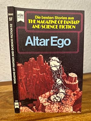 Seller image for Altar Ego. Eine Auswahl aus dem Magazine of Fantasy and Science Fiction, 52. Folge. for sale by Antiquariat an der Nikolaikirche