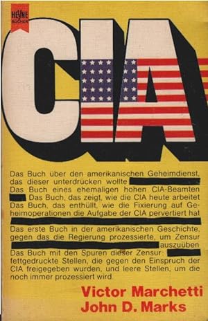 Seller image for CIA. Victor Marchetti ; John D. Marks. Mit e. Einf. von Melvin L. Wulf. [Ins Dt. bers. von Hans-Heinz Werner u. Friedrich A. Kloth] / Heyne-Bcher ; Nr. 7016 : Heyne-Sachbuch for sale by Schrmann und Kiewning GbR