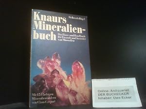 Knaurs Mineralienbuch : das Haus- u. Handbuch f. Freunde u. Sammler von Mineralien. Mit 256 Abb.,...