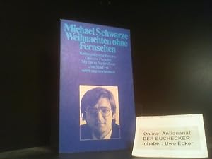 Seller image for Weihnachten ohne Fernsehen : kulturpolit. Essays, Glossen, Portrts. Hrsg. von Volker Hage. Mit e. Nachruf von Joachim Fest / Suhrkamp Taschenbuch ; 1143 for sale by Der Buchecker