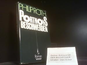 Imagen del vendedor de Portnoys Beschwerden : Roman. Philip Roth. Aus d. Amerikan. von Kai Molvig a la venta por Der Buchecker
