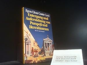 Seller image for Untergang und Auferstehung von Pompeji und Herculaneum. Egon Csar Conte Corti. Mit e. Anh. Die jngsten Entdeckungen in d. Vesuvstdten hrsg. von Theodor Kraus / Knaur[-Taschenbcher] ; 3661 for sale by Der Buchecker