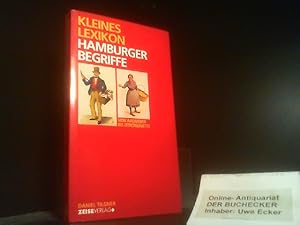 Bild des Verkufers fr Kleines Lexikon Hamburger Begriffe : [von Aalweber bis Zitronenjette]. zum Verkauf von Der Buchecker