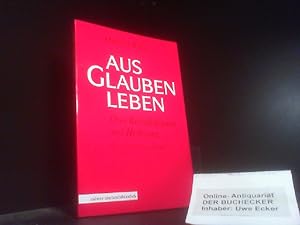 Imagen del vendedor de Aus Glauben leben : ber Rechtfertigung und Heiligung. Calwer Taschenbibliothek ; 7 a la venta por Der Buchecker