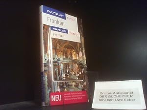 Franken : [neu, Aquaspaß: Fränkisches Seenland ; romantisch: Rothenburg ob der Tauber ; Weltkultu...