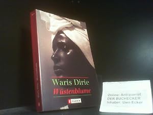 Bild des Verkufers fr Wstenblume. Waris Dirie und Cathleen Miller. Aus dem Amerikan. von Bernhard Jendricke . / Ullstein ; 36591 zum Verkauf von Der Buchecker