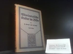 Imagen del vendedor de Altorientalische Kultur im Bilde. Hans Lamer. Hrsg. u. mit Erl. vers. im Verein mit Johannes Hunger / Wissenschaft und Bildung ; 103 a la venta por Der Buchecker