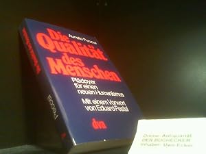 Imagen del vendedor de Die Qualitt des Menschen : Pldoyer fr e. neuen Humanismus. Mit e. Vorw. von Eduard Pestel. [Aus d. Italien. von Otto Janik] / dva informativ a la venta por Der Buchecker