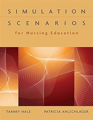 Simulation Scenarios for Nursing Education