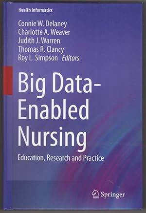 Immagine del venditore per Big Data-Enabled Nursing: Education, Research and Practice (Health Informatics) venduto da Lake Country Books and More