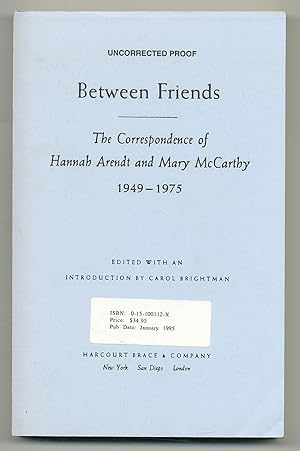 Imagen del vendedor de Between Friends: The Correspondence of Hannah Arendt and Mary McCarthy 1949-1975 a la venta por Between the Covers-Rare Books, Inc. ABAA