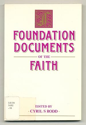 Bild des Verkufers fr Foundation Documents of the Faith zum Verkauf von Between the Covers-Rare Books, Inc. ABAA