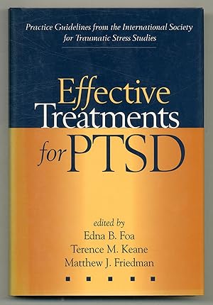 Bild des Verkufers fr Effective Treatments for PTSD: Practice Guidelines from the International Society for Traumatic Stress Studies zum Verkauf von Between the Covers-Rare Books, Inc. ABAA