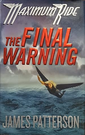 Imagen del vendedor de Maximum Ride: The Final Warning a la venta por The Book House, Inc.  - St. Louis