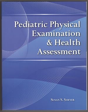 Imagen del vendedor de Pediatric Physical Examination & Health Assessment a la venta por Lake Country Books and More