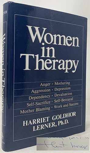 Seller image for Women in Therapy: Devaluation, Anger, Aggression, Depression, Self-Sacrifice, Mothering, Mother Blaming, Self-Betrayal, Sex-Role Stereotypes, Dependence for sale by Oddfellow's Fine Books and Collectables
