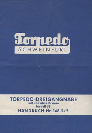 Immagine del venditore per Torpedo: Torpedo-Dreigangnabe mit und ohne Bremse Modell 55 ; Handbuch Nr. 168.2/2. venduto da Versandantiquariat Ottomar Khler