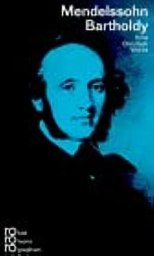 Image du vendeur pour Felix Mendelssohn Bartholdy: Mit Selbstzeugnissen mis en vente par Gabis Bcherlager