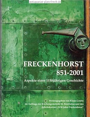 Bild des Verkufers fr Freckenhorst 851-2001. Aspekte einer 115jhrigen Geschichte. Im Auftrage der Kirchengemeinde St. Bonifatius und des Arbeitskreises "1150 Jahre Freckenhorst". zum Verkauf von Antiquariat-Plate