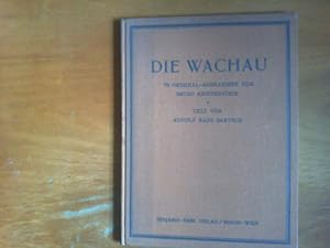 Bild des Verkufers fr Kunst und Natur in Bildern - Die Wachau. 78 Original-Aufnahmen von Bruno Reiffenstein, Text von Rudolf Hans Bartsch. zum Verkauf von Buch-Galerie Silvia Umla